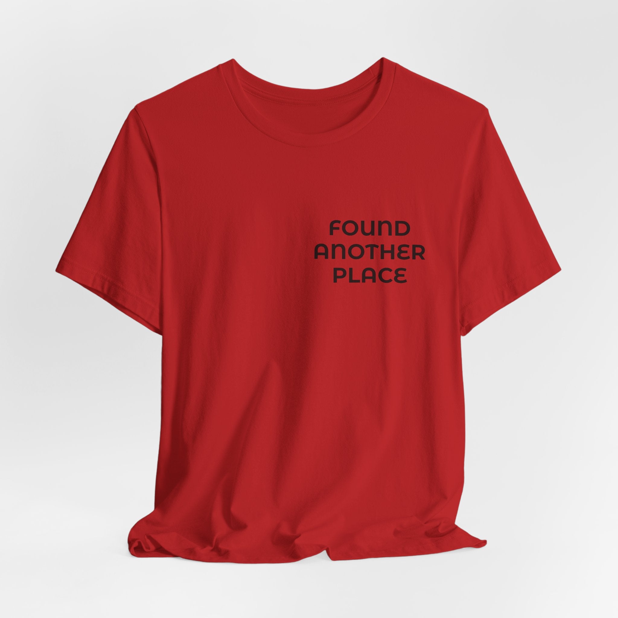 Found Another Place Brand Tee