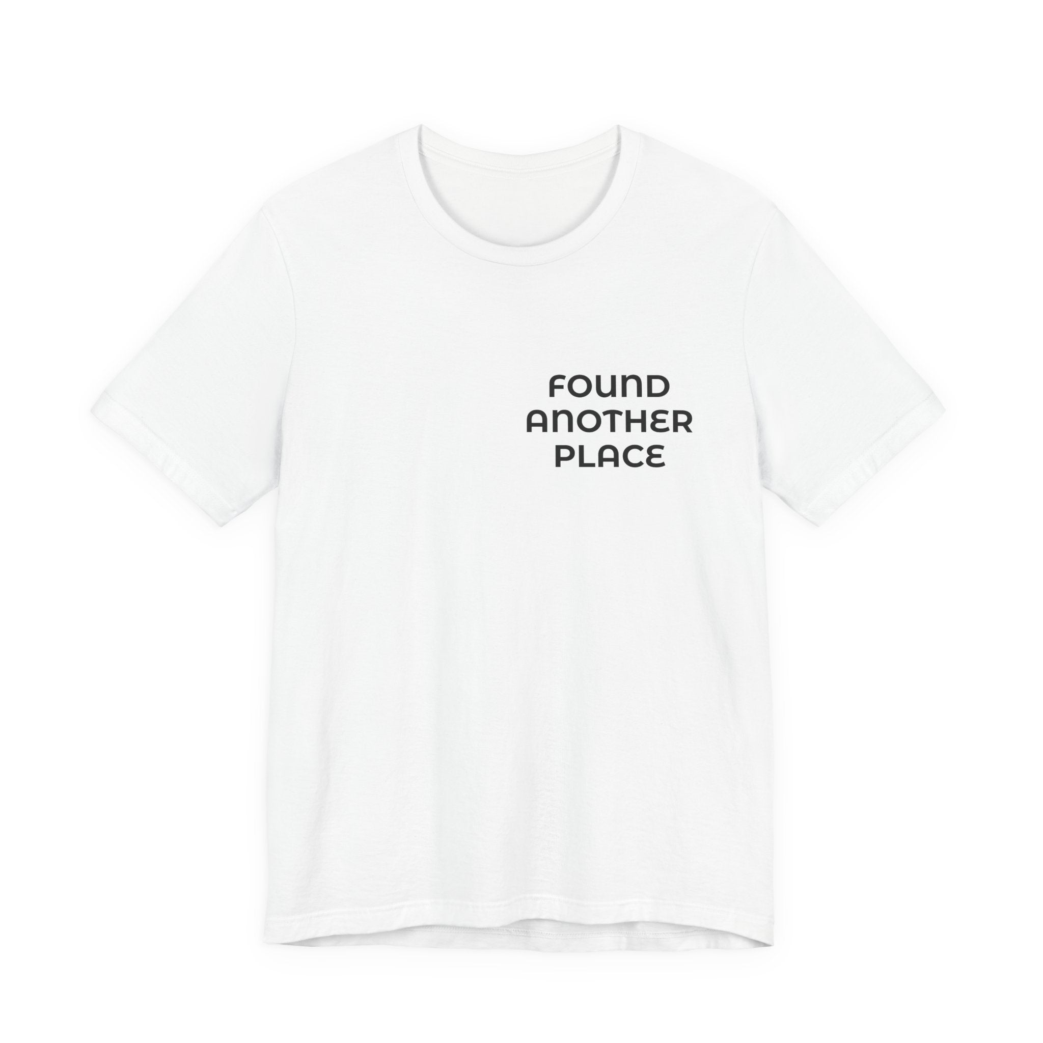Found Another Place Brand Tee