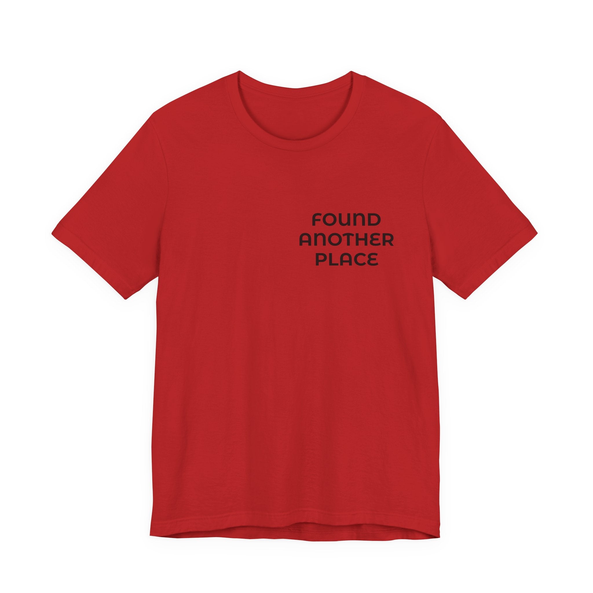 Found Another Place Brand Tee
