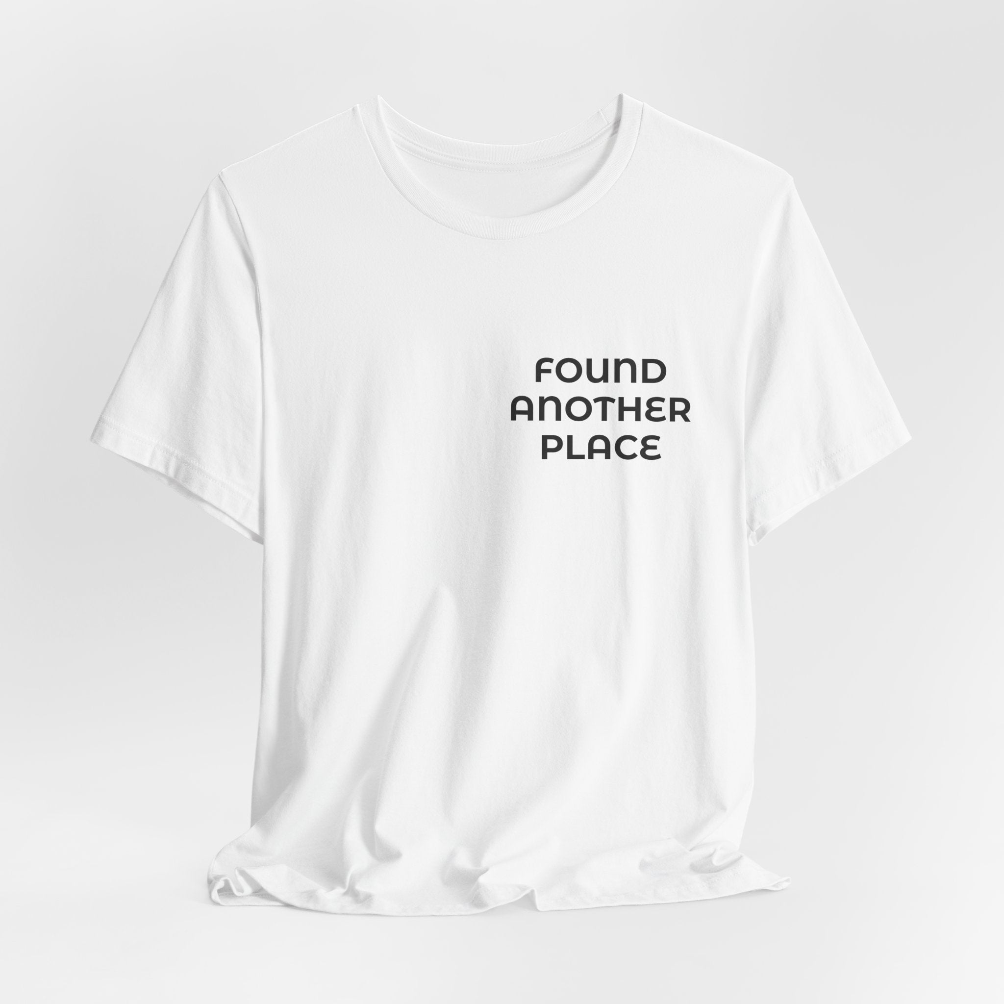 Found Another Place Brand Tee