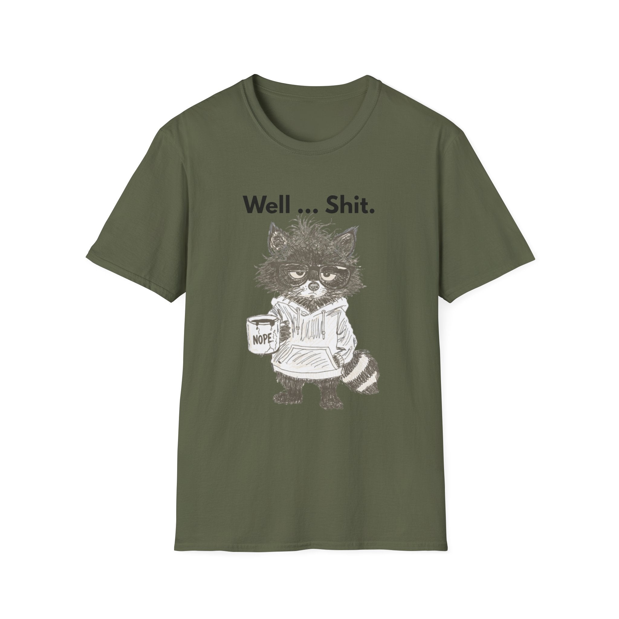 Well... Shit. Funny Raccoon T-Shirt