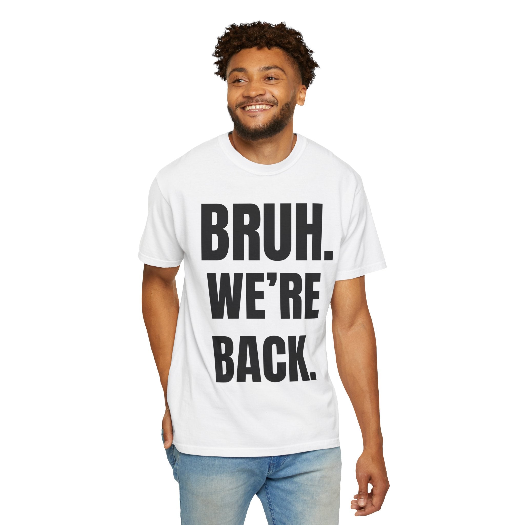 BRUH. WE'RE BACK. Back to School T-Shirt | Funny Student & Teacher Tee