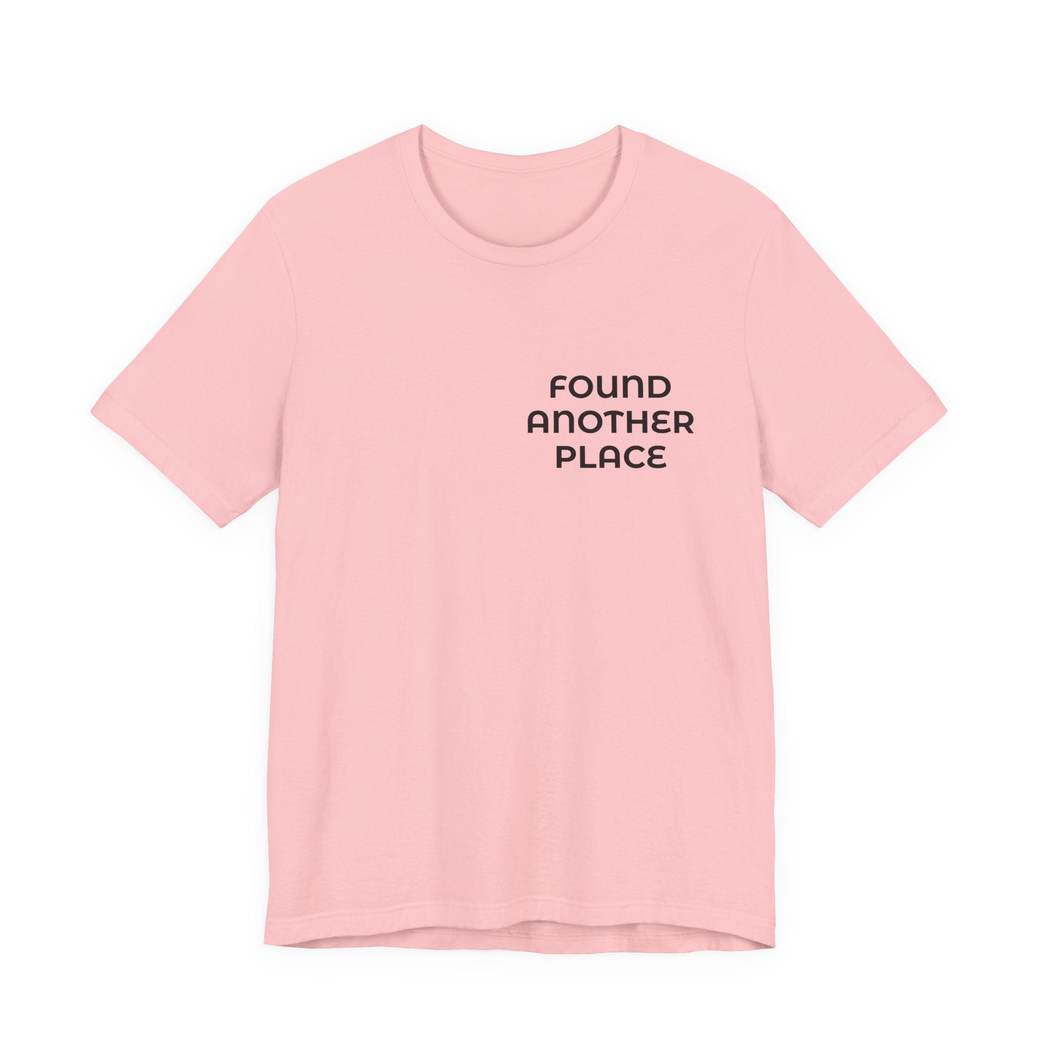 Found Another Place Brand Tee