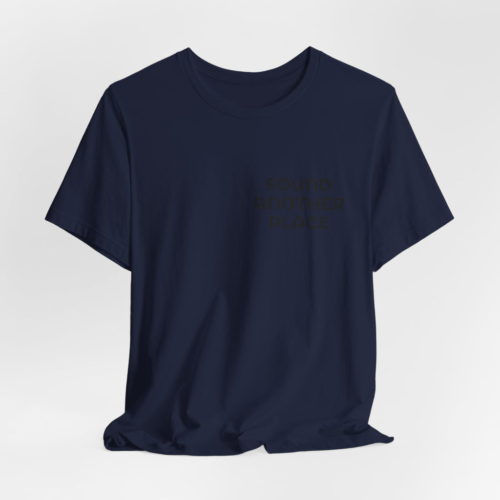 Found Another Place Brand Tee