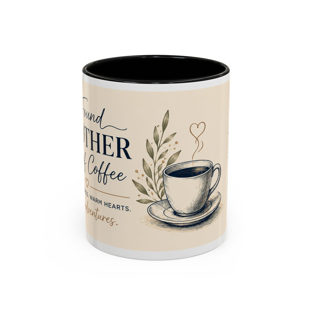 Found Another Cup of Coffee Mug | Gift for Coffee Lovers