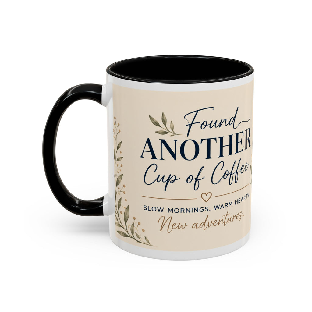 Found Another Cup of Coffee Mug | Gift for Coffee Lovers
