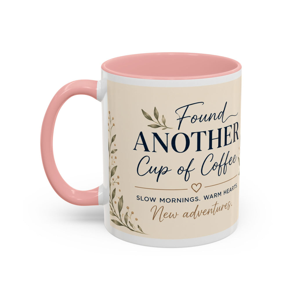 Found Another Cup of Coffee Mug | Gift for Coffee Lovers