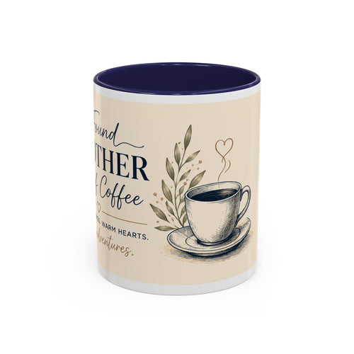 Found Another Cup of Coffee Mug | Gift for Coffee Lovers