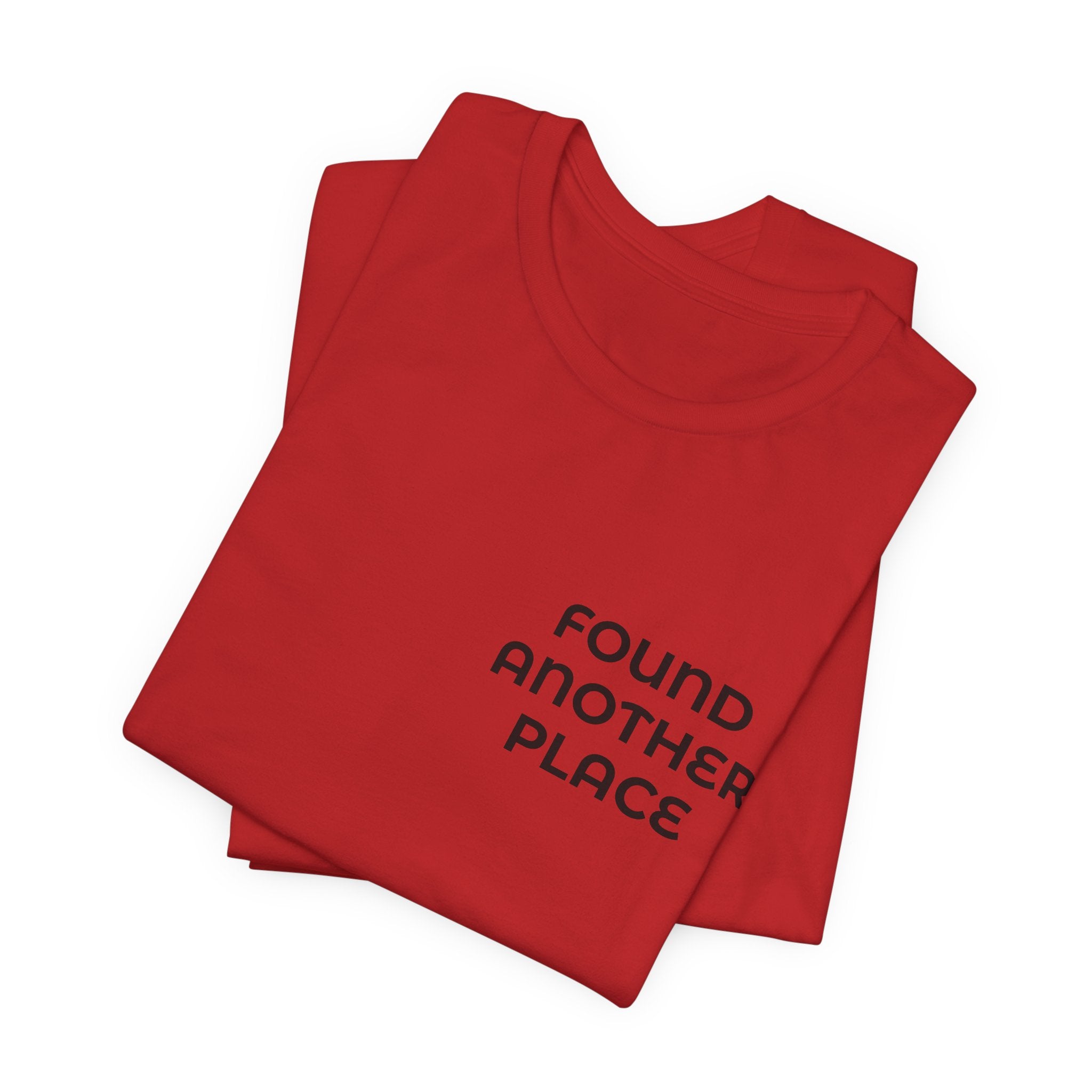 Found Another Place Brand Tee