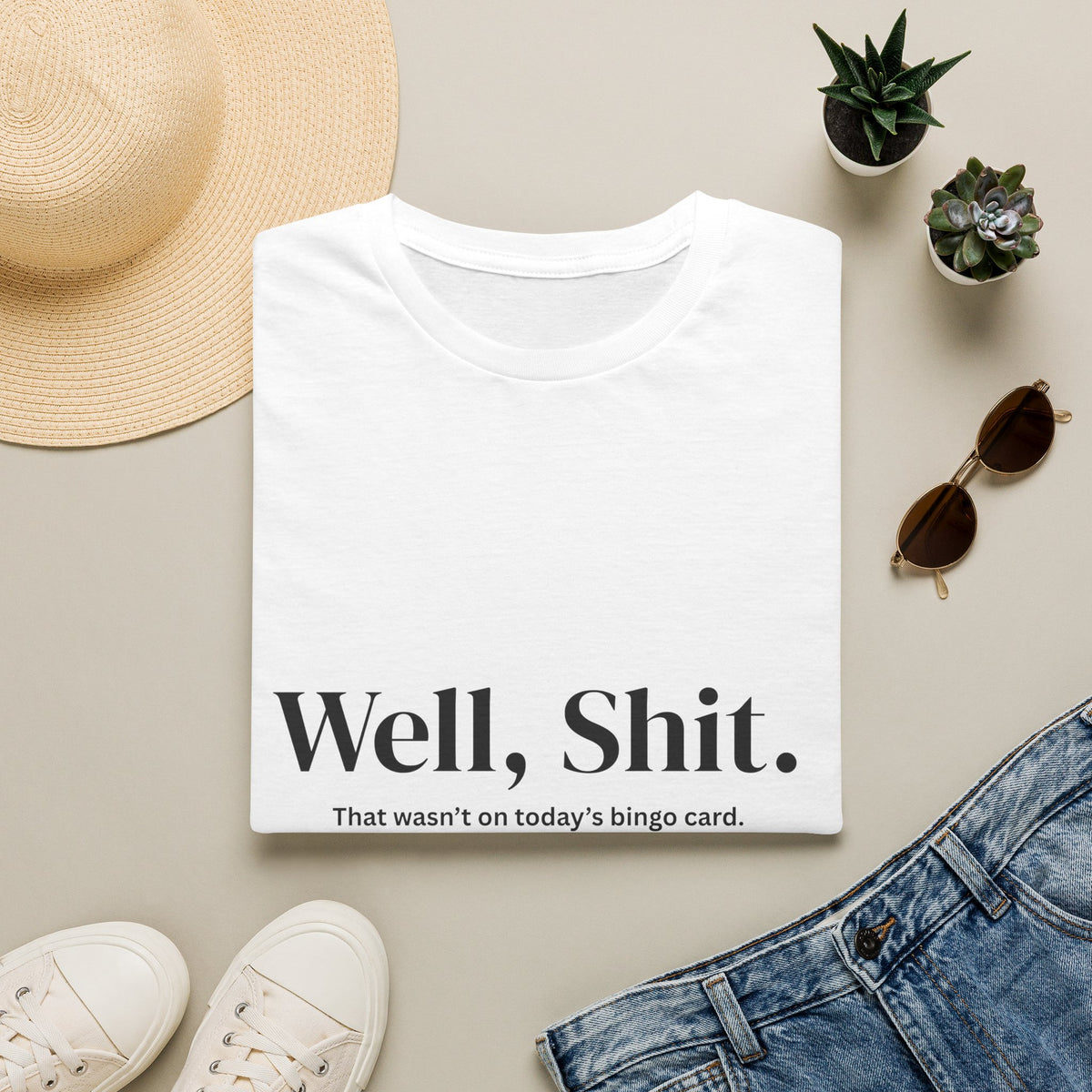 Well, Shit. That Wasn’t on Today’s Bingo Card Unisex T-Shirt | Funny Sarcastic Tee