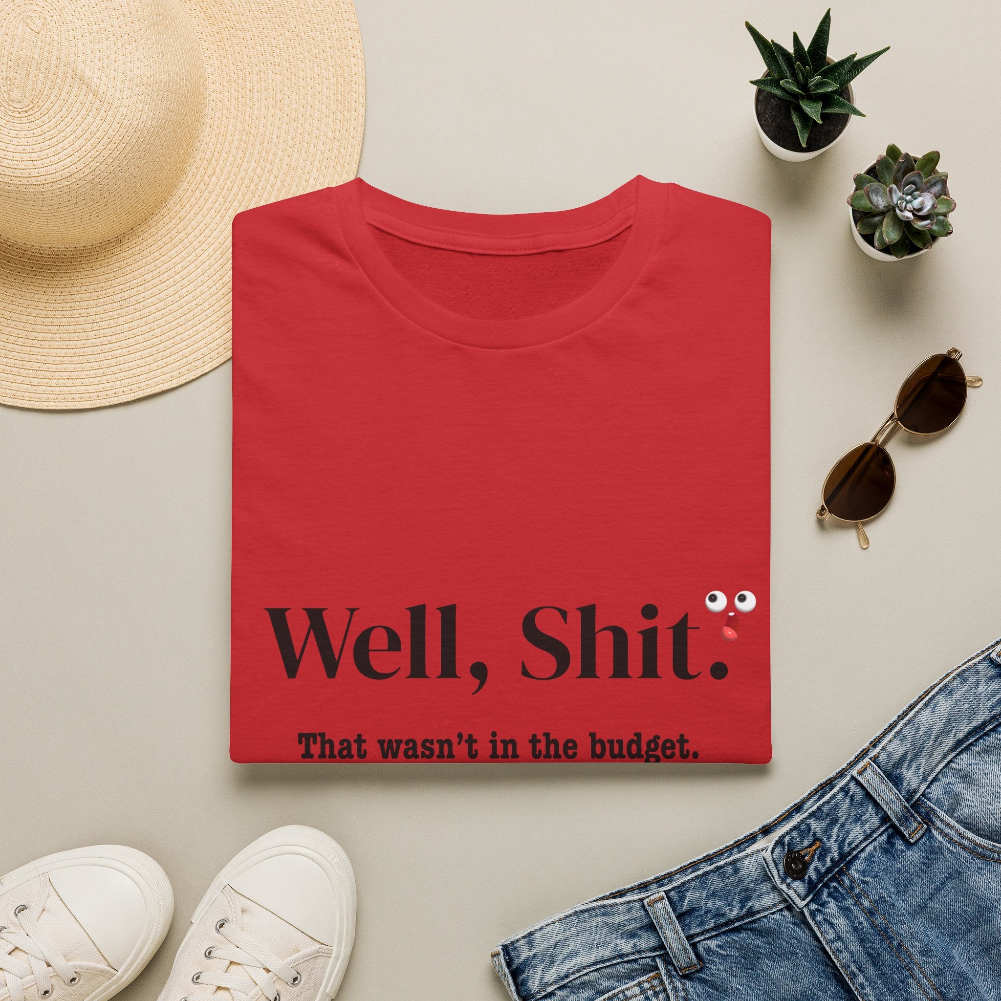 Graphic T-Shirt — "Well, Shit. That wasn’t in the budget." Funny Budgeting Quote Tee